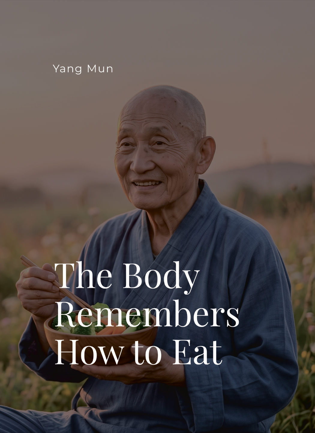 The Body Remembers How to Eat - Printed Book (Hardcover)